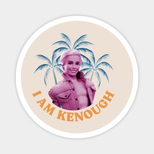 I am Kenough Magnet